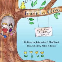 Emmet and Olive and the Hickory Tree 0615886337 Book Cover
