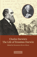 The Life of Erasmus Darwin 0521298741 Book Cover