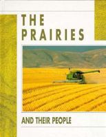 The Prairies and Their People (People and Places Series) 0750204869 Book Cover