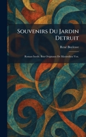 Souvenirs du jardin detruit: Roman inedit. Bois originaux de Maximilien Vox. (French Edition) 1025997271 Book Cover