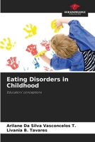 Eating Disorders in Childhood: Educators' conceptions 6207604091 Book Cover