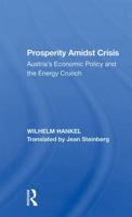 Prosperity Amidst Crisis: Austria's Economic Policy and the Energy Crunch 0367284510 Book Cover