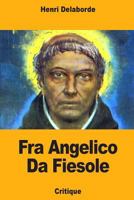 Fra Angelico Da Fiesole 1985354942 Book Cover
