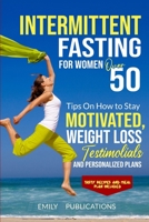 Intermittent Fasting for Women Over 50 1803470526 Book Cover