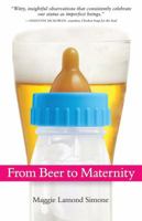From Beer to Maternity 0615289924 Book Cover