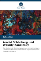 Arnold Schönberg und Wassily Kandinsky (German Edition) 6202944633 Book Cover
