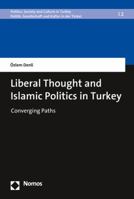 Liberal Thought and Islamic Politics in Turkey: Converging Paths 3848749416 Book Cover