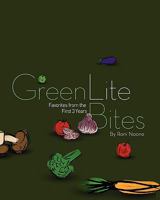 GreenLiteBites: Favorites From the First 3 Years 0615436102 Book Cover