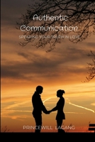 Authentic Communication: Speaking Your Truth in Love 8568957528 Book Cover