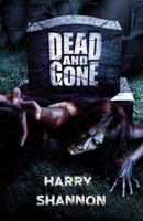 Dead and Gone 1934546011 Book Cover