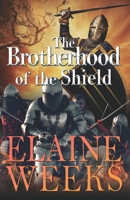 The Brotherhood of the Shield B08SGDZF89 Book Cover