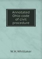 Annotated Ohio Code of Civil Procedure 5518504551 Book Cover