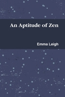 An Aptitude of Zen 1409293718 Book Cover