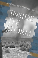 Inside the Storm: The lion's den, the fiery furnace, Job's tragedies, and Herod's dungeon 1688886583 Book Cover