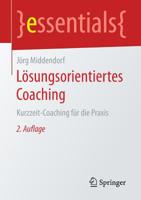 L�sungsorientiertes Coaching: Kurzzeit-Coaching F�r Die Praxis 3658257962 Book Cover