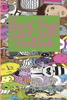 Good Days Start With Gratitude: A 30  days Guide To Cultivate An Attitude Of Gratitude: Gratitude Journal: The 30-Day Gratitude Journal A Mindful Practice for Lifetime of Happiness 1657065472 Book Cover