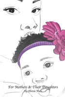 For Mothers and Their Daughters B0939M9NRZ Book Cover