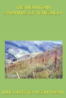 THE MOUNTAIN SAVANNAS OF VENEZUELA 1675153663 Book Cover