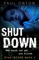 Shut Down 1917432046 Book Cover