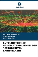 Antibakterielle Nanomaterialien in Der Restorativen Zahnmedizin (German Edition) 6630320050 Book Cover