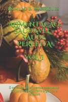 ALIMENTAÇÃO SAUDÁVEL = SAÚDE PERFEITA VOL. I: O consumo de alimentos adequados proporciona equilíbrio orgânico e psíquico (NUTRIÇÃO) 1796782629 Book Cover