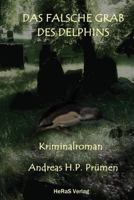 Das Falsche Grab Des Delphins 3959140371 Book Cover