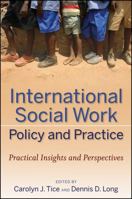 International Social Work Policy and Practice: Practical Insights and Perspectives 0470252863 Book Cover