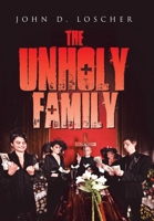 The Unholy Family 1665558431 Book Cover