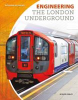 Engineering the London Underground 1532113749 Book Cover