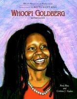 Whoopi Goldberg: Entertainer (Black Americans of Achievement) 0791021521 Book Cover