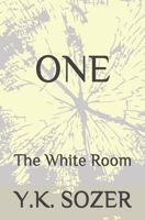 ONE: The White Room 1732927316 Book Cover