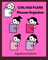 Girl Has Plans Planner Organiser : 2020-2021 Daily, Weekly, Monthly, Organizer, Appointment Scheduler, Personal Journal 1674113439 Book Cover