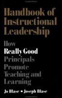 Handbook of Instructional Leadership: How Really Good Principals Promote Teaching and Learning 0803965540 Book Cover