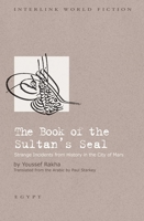The Book of the Sultan's Seal: Strange Incidents from History in the City of Mars 1566569915 Book Cover