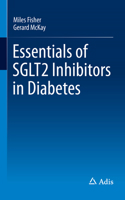 Essentials of Sglt2 Inhibitors in Diabetes 331943294X Book Cover