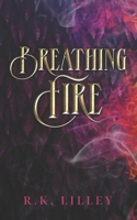 BREATHING FIRE B0C9SQHJFQ Book Cover