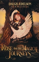 Rose and Her Magical Journeys B0GFDP5Z9P Book Cover