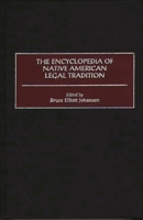 The Encyclopedia of Native American Legal Tradition 0313301670 Book Cover