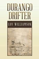 Durango Drifter 1499042655 Book Cover