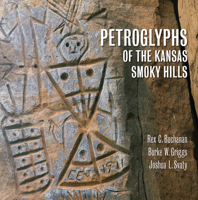 Petroglyphs of the Kansas Smoky Hills 0700628428 Book Cover
