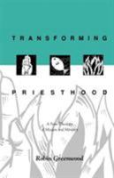 Transforming Priesthood 0281047618 Book Cover