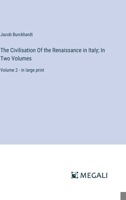 Civilization of the Renaissance in Italy 2 0060904607 Book Cover