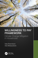 Willingness to Pay Framework: Climate Change Mitigation in Households 0367647680 Book Cover