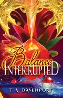 Balance Interrupted: A Paranormal Angel & Savior Adventure (Beyond the Balance) B0FZP6TWFF Book Cover