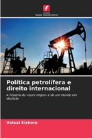 Política petrolífera e direito internacional (Portuguese Edition) 6209813984 Book Cover