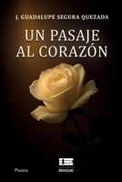 Un pasaje al corazón (Spanish Edition) 9564240506 Book Cover