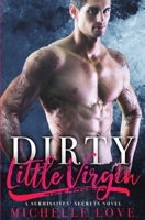 Dirty Little Virgin: Billionaire Romance 1546602011 Book Cover