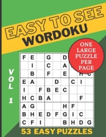 Easy To See Wordoku Puzzle Book: 53 Easy Level Puzzles Large Print For Seniors One Large Puzzle Per Page Volume 1 B08VCKZ5F6 Book Cover