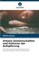 Urbane Gemeinschaften und Kulturen der Aufopferung (German Edition) 6206951634 Book Cover