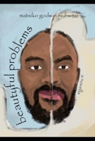 Beautyful Problems: A Novella B09DJ91KSZ Book Cover